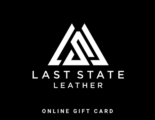 Last State Leather - Gift Card